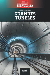 Title: Grandes túneles: El túnel de San Gotardo, Author: Abg Technologies