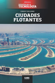 Title: Ciudades flotantes: The palm islands, Author: Abg Technologies