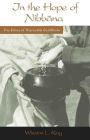 In the Hope of Nibbana: The Ethics of Theravada Buddhism