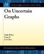 On Uncertain Graphs / Edition 1