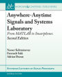 Anywhere-Anytime Signals and Systems Laboratory: From MATLAB to Smartphones, Second Edition