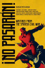 No Pasarán!: Writings from the Spanish Civil War