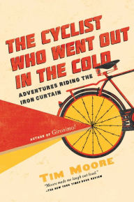 Title: The Cyclist Who Went Out in the Cold, Author: Tim Moore