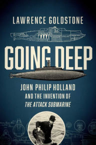 Title: Going Deep, Author: Lawrence Goldstone