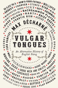 Title: Vulgar Tongues, Author: Max Dïcharnï