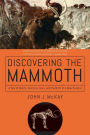 Discovering the Mammoth