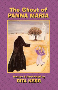 Title: The Ghost of Panna Maria, Author: Rita Kerr