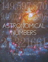 Title: Astronomical Numbers, Author: Thomas Hamilton
