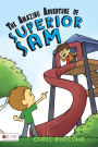 The Amazing Adventure of Superior Sam