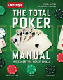 The Total Poker Manual: 266 Essential Poker Skills