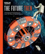 The Future Then: Fascinating Art & Predictions from 145 Years of Popular Science