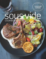 Title: The Sous Vide Cookbook, Author: Williams Sonoma Test Kitchen