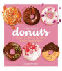 Little Treats Donuts: Recipes for Glazed, Sprinkled & Jelly-Filled Delights