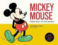Ipad electronic book download Mickey Mouse: From Walt to the World by Andreas Deja in English 9781681884684 