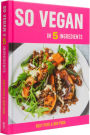 Alternative view 14 of So Vegan in 5 Ingredients: Over 100 super simple 5-ingredient recipes