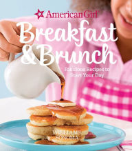 Title: Breakfast & Brunch: Fabulous Recipes to Start Your Day, Author: American Girl
