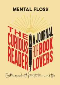Title: Mental Floss: The Curious Reader Journal for Book Lovers