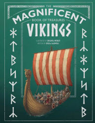 Title: The Magnificent Book of Treasures: Vikings, Author: Stella A. Caldwell