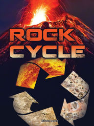 Title: Rock Cycle, Author: Kirsten Larson