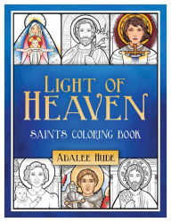Free books in public domain downloads Light of Heaven Saints Coloring Book English version by Adalee Hude