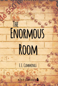 Title: The Enormous Room, Author: E. E. Cummings