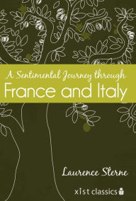 Title: A Sentimental Journey through France and Italy, Author: Laurence Sterne