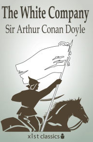 Title: The White Company, Author: Arthur Conan Doyle