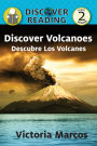 Discover Volcanoes/ Descubre Los Volcanes