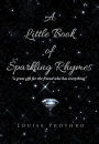 A Little Book of Sparkling Rhymes