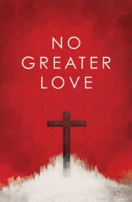 Title: No Greater Love (25-Pack), Author: Ted Griffin