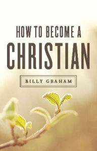 Title: How to Become a Christian (Ats) (KJV 25-Pack), Author: Billy Graham
