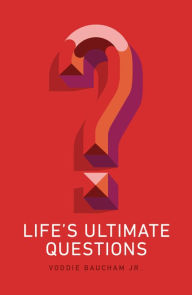 Title: Life's Ultimate Questions (25-Pack), Author: Voddie Baucham Jr