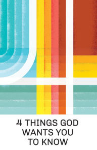 Title: 4 Things God Wants You to Know (25-Pack), Author: Doug Salser