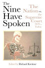 The Nine Have Spoken: The Nation vs. the Supreme Court, 1870 to Today