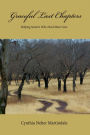 Graceful Last Chapters:: Helping Seniors Who Need More Care