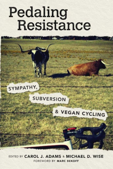 Pedaling Resistance: Sympathy, Subversion, and Vegan Cycling