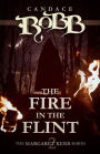 The Fire in the Flint (Margaret Kerr Series #2)