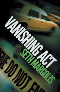 Title: Vanishing Act, Author: Seth Margolis