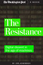 The Resistance: Digital dissent in the age of machines