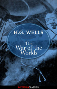 Title: The War of the Worlds (Diversion Classics), Author: H. G. Wells