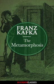 Title: The Metamorphosis (Diversion Classics), Author: Franz Kafka