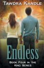 Endless (King Quartet Series #4)