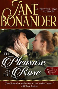 Title: The Pleasure of the Rose, Author: Jane Bonander