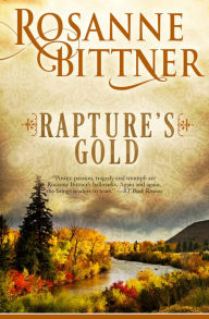 Title: Rapture's Gold, Author: Rosanne Bittner