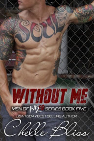 Without Me (Men of Inked Series #5)