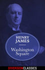 Washington Square (Diversion Classics)
