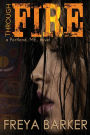Through Fire: a Portland, ME, novel