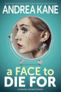 A Face to Die For