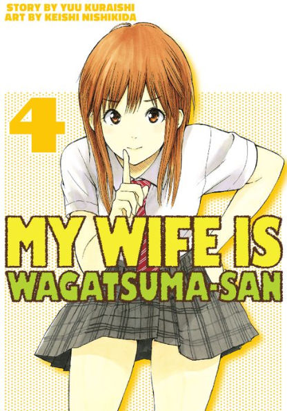 My Wife is Wagatsuma-san: Volume 4