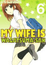 My Wife is Wagatsuma-san: Volume 6